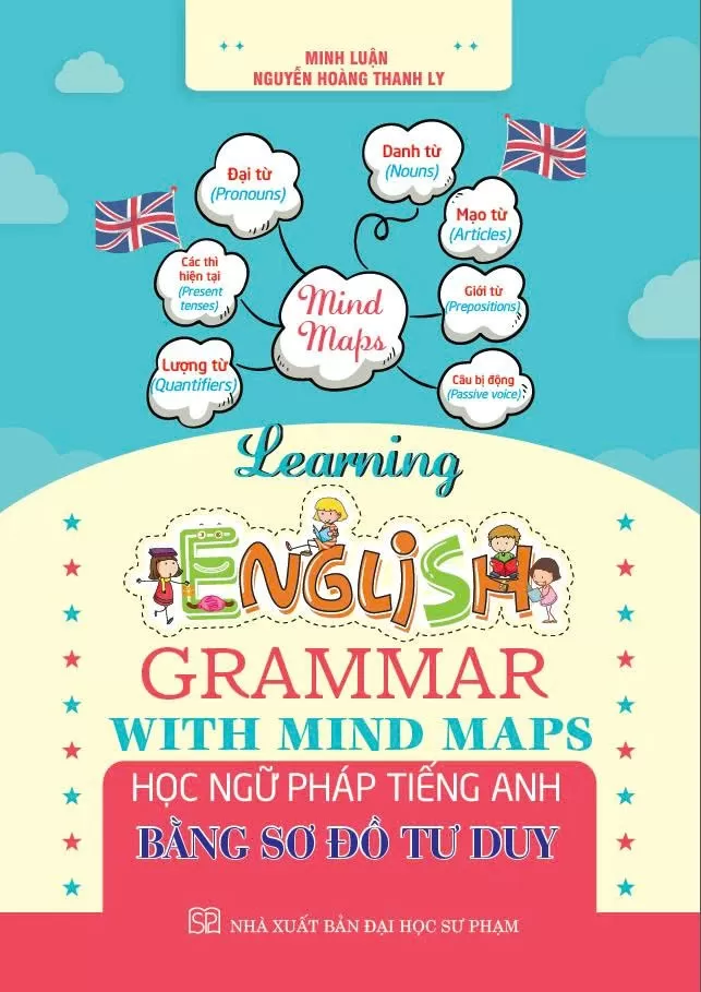 HỌC NGỮ PHÁP TIẾNG ANH BẰNG SƠ ĐỒ TƯ DUY (Learning English Grammar With Mind Maps)
